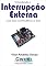 Livro Entendendo a Interrupção Externa Com base no PIC18F1220 e XC8
