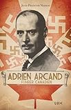 Adrien Arcand, führer canadien by