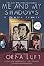 Me and My Shadows: A Family Memoir - Book by Lorna Luft