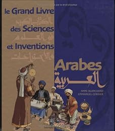 Le  grand livre des sciences et inventions arabes