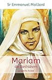 Mariam de Bethléem: La petite arabe (EDB) (French Edition) by 