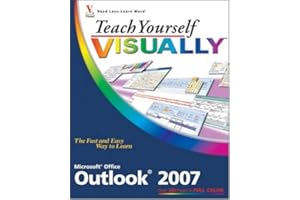 Teach Yourself VISUALLY Outlook 2007 (Teach Yourself VISUALLY (Tech))