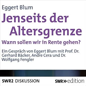 Amazon Com Jenseits Der Altersgrenze Wann Sollen Wir In Rente
