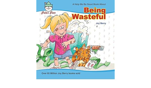 Being Wasteful Help Me Be Good Kindle Edition By Joy - 