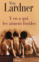 Y en a qui les aiment froides