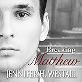 Breaking Matthew: Healing Ruby, Volume 2 by