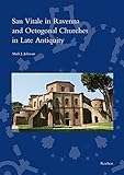 San Vitale in Ravenna and Octogonal Churches in Late Antiquity (Spatantike - Fruhes Christentum - By by 
