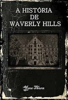 Livro A História de Waverly Hills