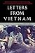 Letters from Vietnam: Voices of War by Bill Adler