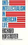 Anti-Intellectualism in American Life