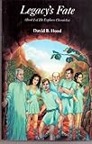 Legacy's Fate, Hood, David, 0975421107