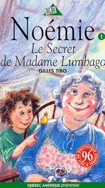 Livres Couvertures de Noémie, tome 1 : Le secret de Madame Lumbago