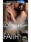Front cover for the book Jacob's Faith by Lora Leigh