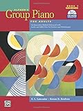 Alfred's Group Piano for Adults Student Book 1 (Second Edition): An Innovative Method Enhanced With Audio and Midi Files for Practice and Performance (Alfred's Group Piano for Adults)