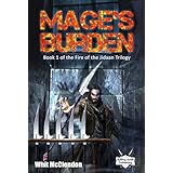 Mage's Burden: Book 1 of the Fire of the Jidaan Trilogy