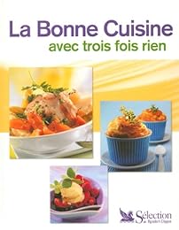 La  bonne cuisine avec trois fois rien
