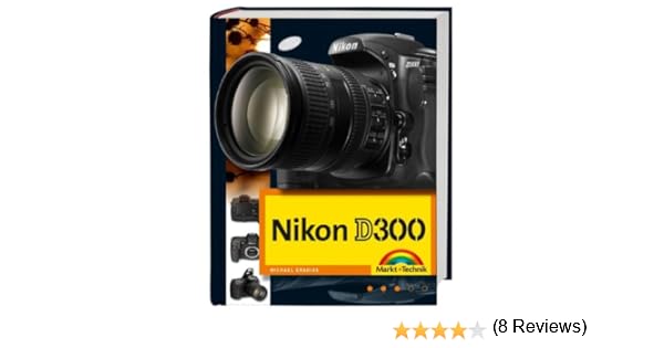 Nikon D300: Amazon.es: Gradias, Michael, Gradias, Michael: Libros ...