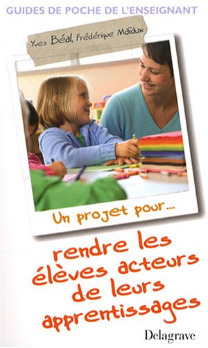 Rendre les élèves acteurs de leurs apprentissages