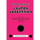 The Blueprint Of Lauren Leichtman: A Deep Look into the Rise of a Female Titan in Private Equity—And the Personal Battles That Shaped a Lasting Legacy ... of Ambition, Adversity, and Achievement)