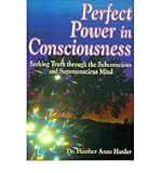 Perfect Power in Consciousness by