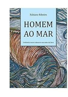 Livro Homem ao Mar: Confiando meus ofensores nas mãos de Deus