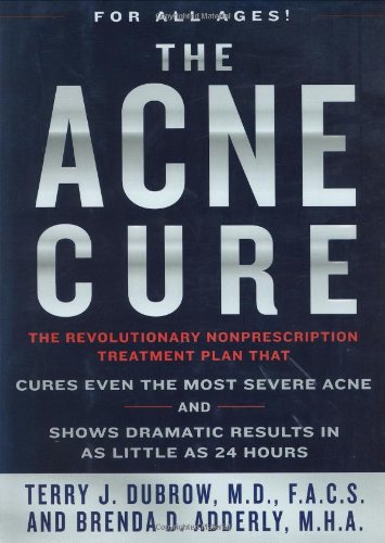 The Acne Cure, by Terry J. Dubrow, Brenda Adderly