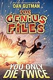 The Genius Files #3: You Only Die Twice