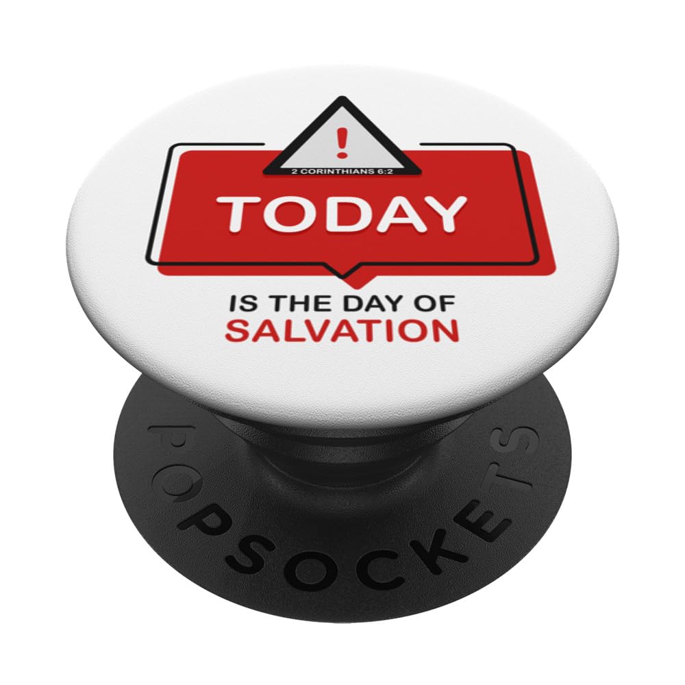 TODAY is The Day of Salvation 2 Cor. 6:2 Evangelism Gospel PopSockets Swappable PopGrip