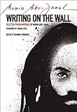 Writing on the Wall: Selected Prison Writings of Mumia Abu-Jamal (City Lights Open Media)