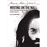 Writing on the Wall: Selected Prison Writings of Mumia Abu-Jamal (City Lights Open Media)