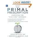 The Primal Prescription: Surviving The "Sick Care" Sinkhole