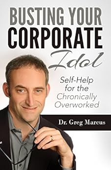 Busting Your Corporate Idol Self Help For The Chronically