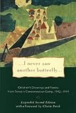 I Never Saw Another Butterfly: Children's Drawings And Poems From Terezin Concentration Camp, 1942-1944 (Turtleback School & Library Binding Edition)