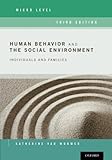 Human Behavior and the Social Environment, Micro Level: Individuals and Families