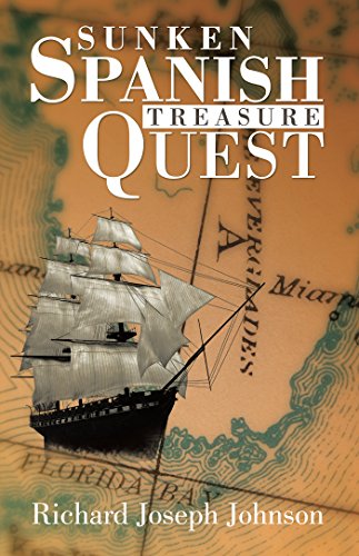 Sunken Spanish Treasure Quest by [Johnson, Richard Joseph]