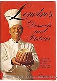 Lenotre's Desserts and Pastries: 201 Prized Recipes from France's Distinguished Pastry Chef