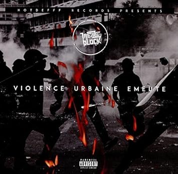 13 block violence urbaine emeute 13 block violence urbaine emeute