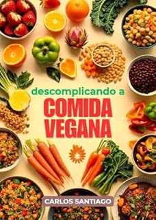 Livro Descomplicando a Comida Vegana