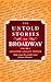 The Untold Stories of Broadway, Part 2