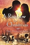 Front cover for the book A Rainbow for Christmas by Mary Montague Sikes