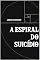 Livro A Espiral do Suicídio