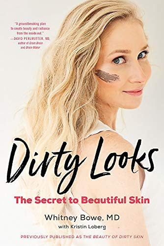 Dirty Looks: The Secret to Beautiful Skin