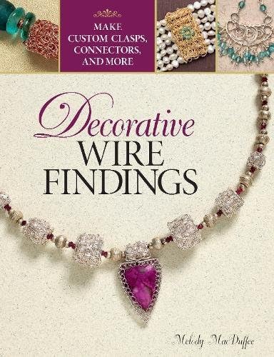 Decorative Wire Findings: Make Custom Clasps, Connectors, and More