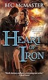 Front cover for the book Heart of Iron by Bec McMaster