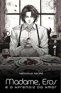 Livro Madame, Eros e o Aprendiz do Amor