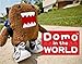 Domo in the World