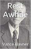 Rest Awhile by 