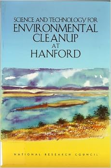 Science and Technology for Environmental Cleanup at Hanford (Compass series)