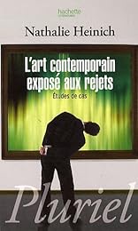 L' art contemporain exposé aux rejets