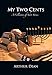 My Two Cents: A collection of Short Stories by